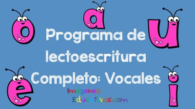 Programa de lectoescritura Completo Vocales