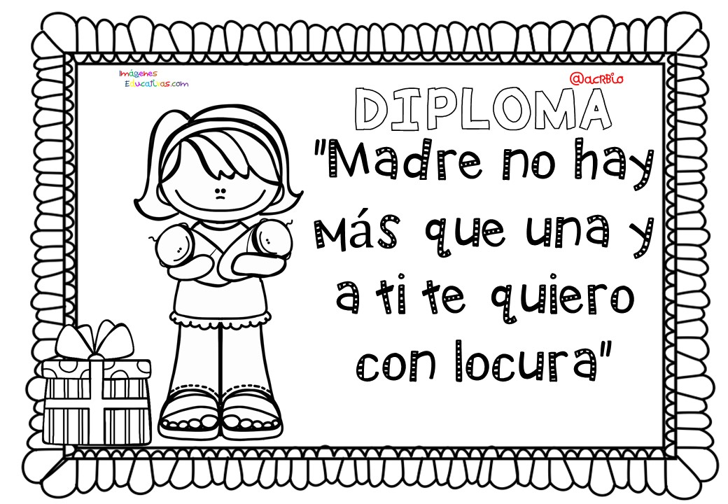 Diplomas Para Colorear Del Día De Las Madres 10 De Mayo 6 Imagenes