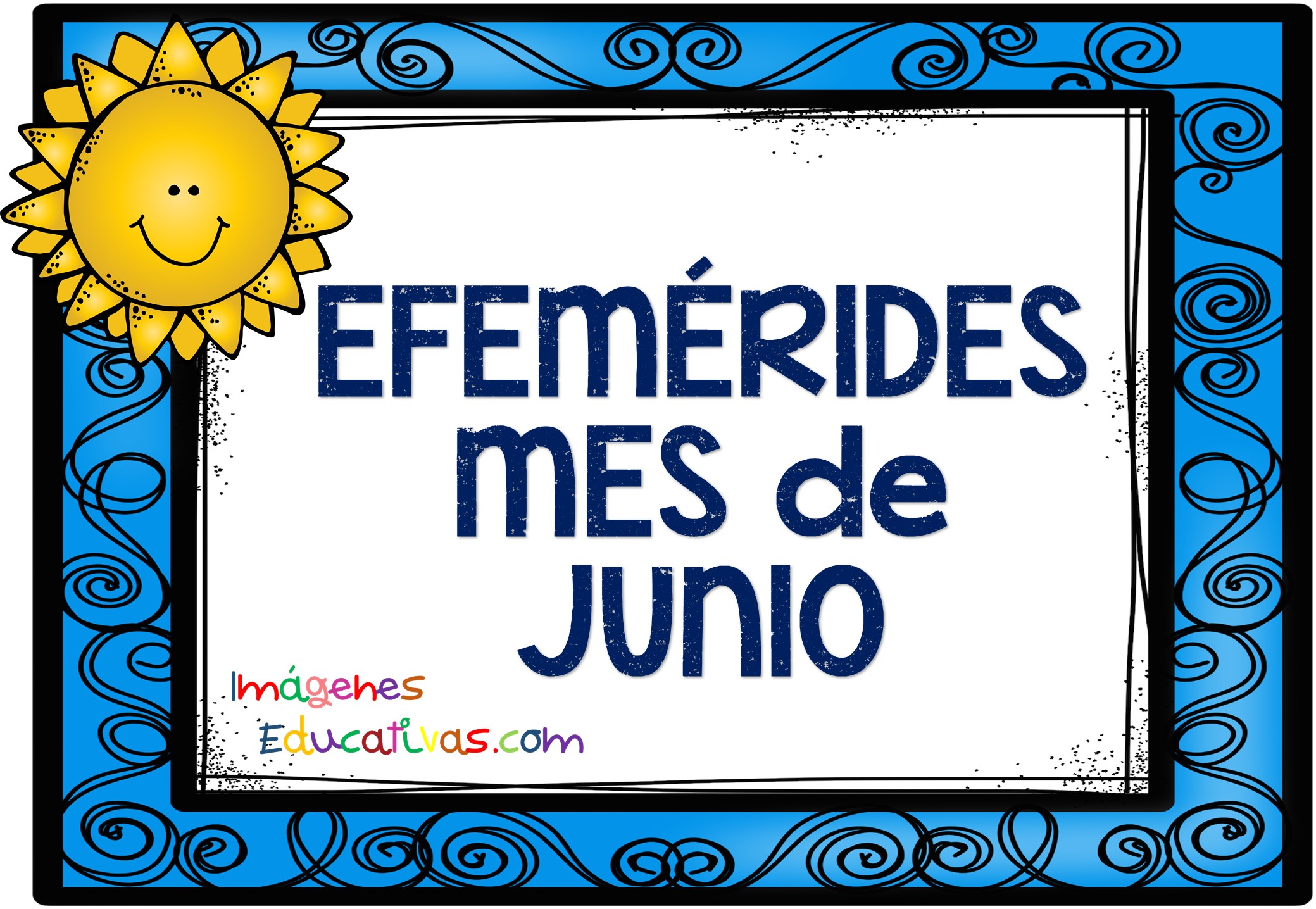 EFEMÉRIDES MES de JUNIO (1) Imagenes Educativas