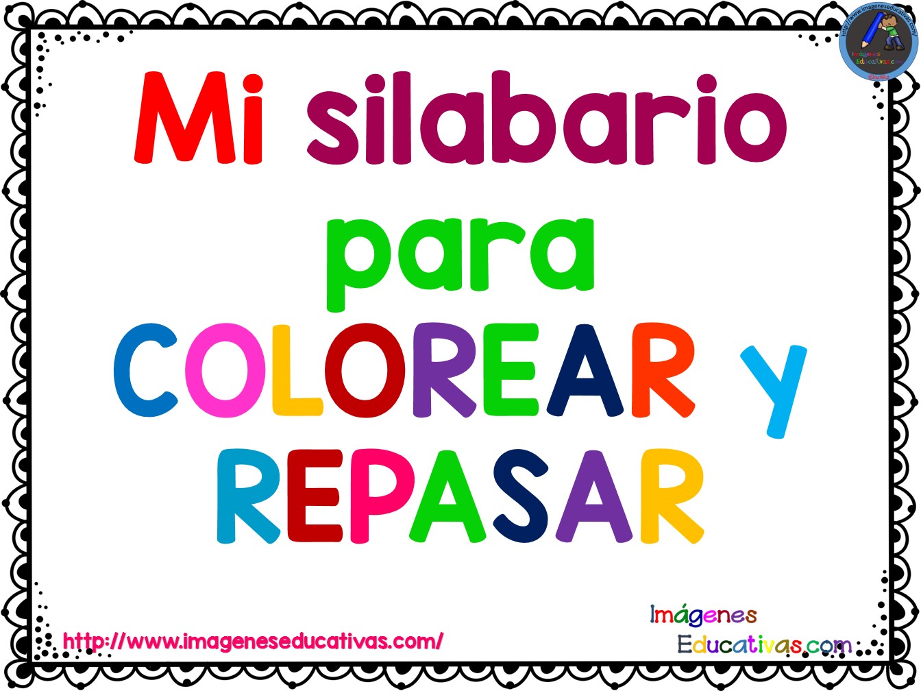 Mi Silabario Para Colorear Y Repasar Imagenes Educativas