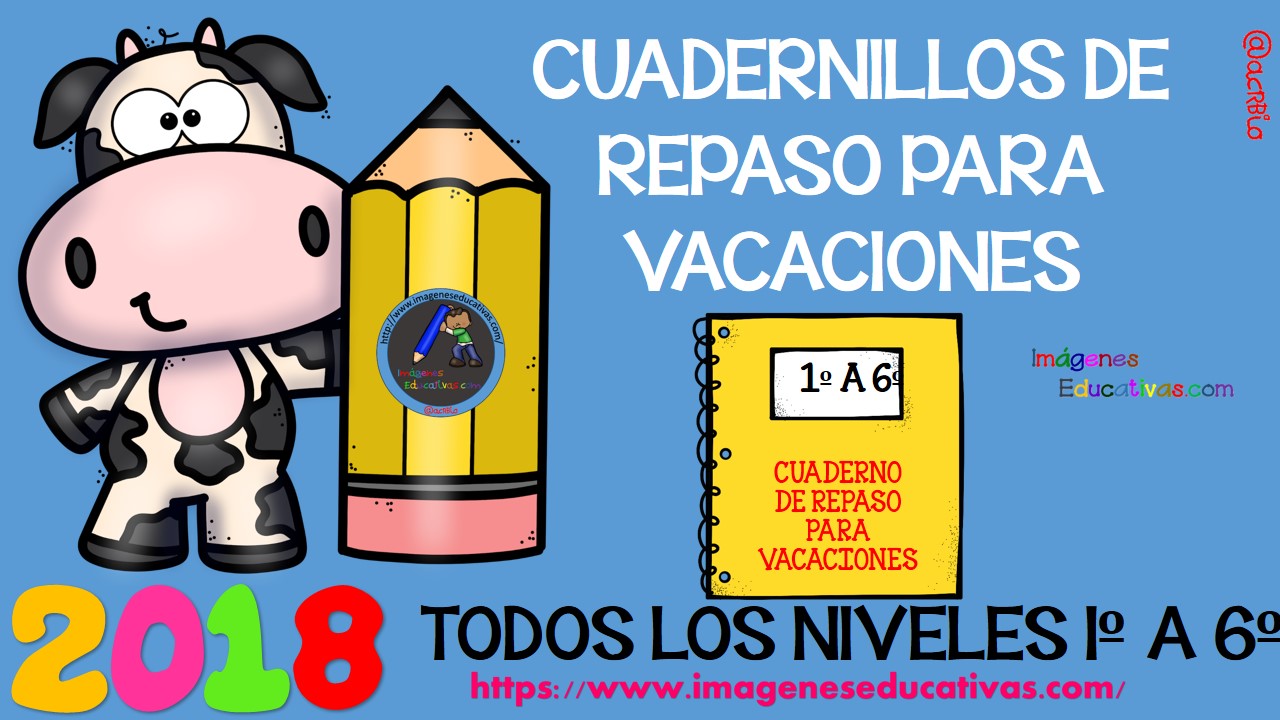 Espectaculares Cuadernillos De Repaso Para Vacaciones Todos Los